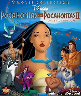 Покахонтас. Дилогия (1995-1998) смотреть онлайн в хорошем качестве hd 720 бесплатно