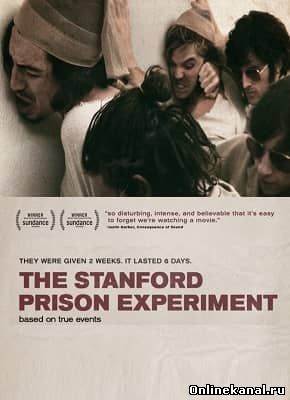 Тюремный эксперимент в Стэнфорде (2015) смотреть онлайн в хорошем качестве hd 720 бесплатно