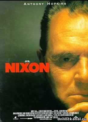Никсон (1995) Расширенная (режиссёрская) версия смотреть онлайн в хорошем качестве hd 720 бесплатно